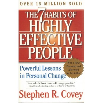 The 7 Habits of Highly Effective People by Stephen R. Covey The 7 Habits of Highly Effective People by Stephen R. Covey
